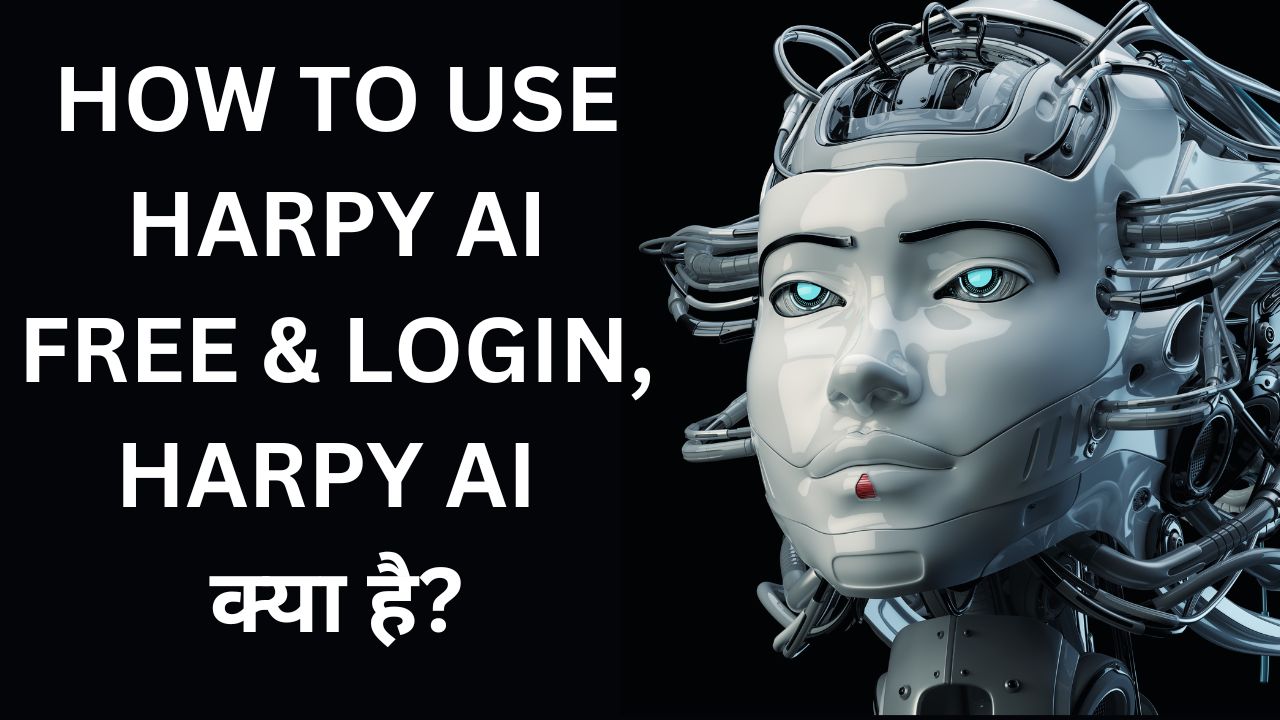 How To Use Harpy AI Free & Login,