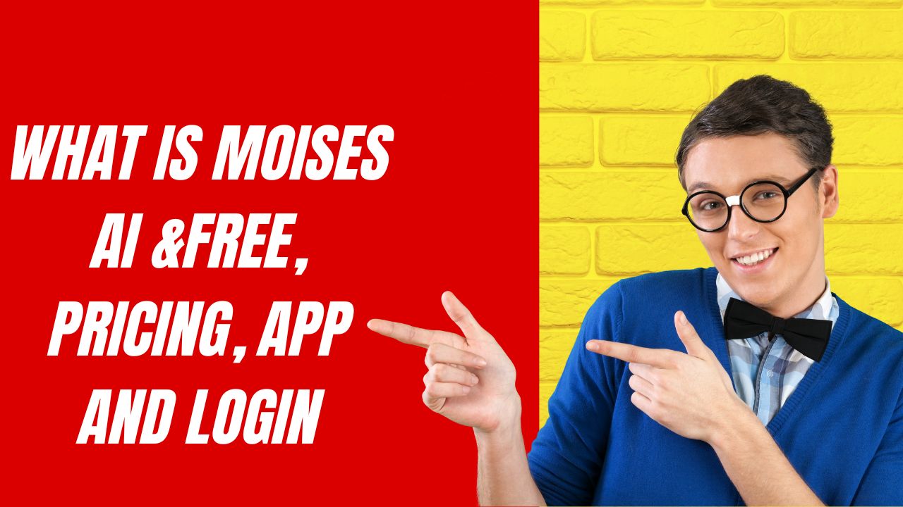 What Is Moises AI &Free, Pricing, App And Login